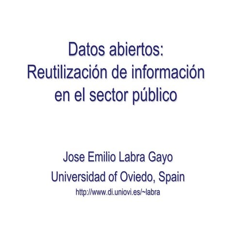 Datos abiertos: Reutilización de información en el sector público