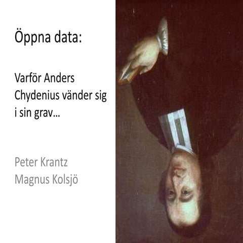 Öppna data - varför Chydenius vänder sig i sin grav