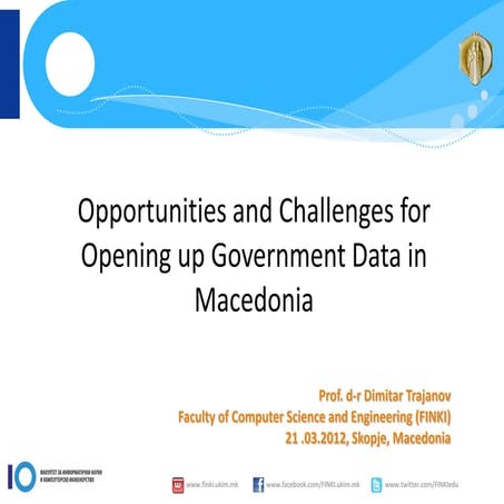 Opportunities and Challenges for Opening up Government Data in Macedonia