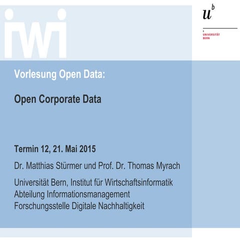 Open Data Vorlesung 2015: Open Corporate Data