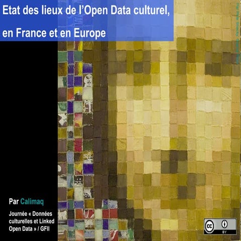 Etats des lieux de l'Open Data culturel en France et en Europe