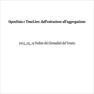 Opendata e timeline: dall'estrazion...