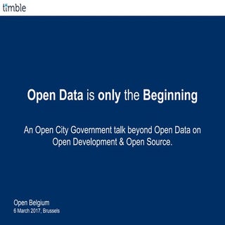 Open Data is only the Beginning - O...