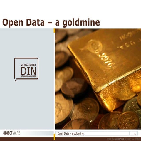 Open Data - a goldmine (JavaZone 2009)