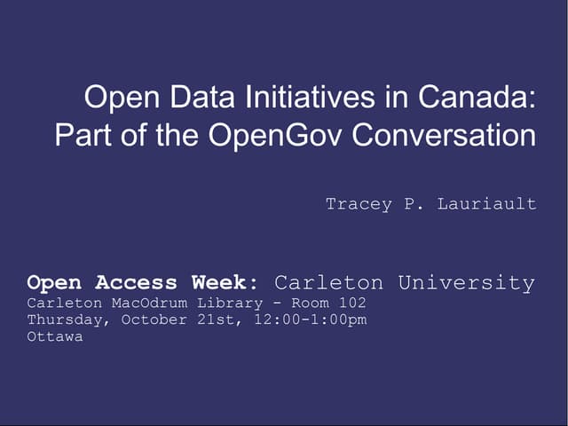 Open Data Initiatives in Canada: One part of the Open Government Conversation