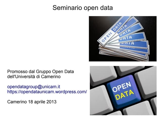 Seminario su Open data - UniCam 18.4.2013