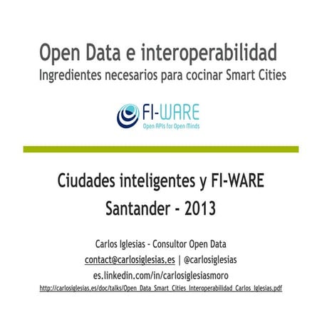Open data e interoperabilidad; ingredientes necesarios para cocinar Smart Cities
