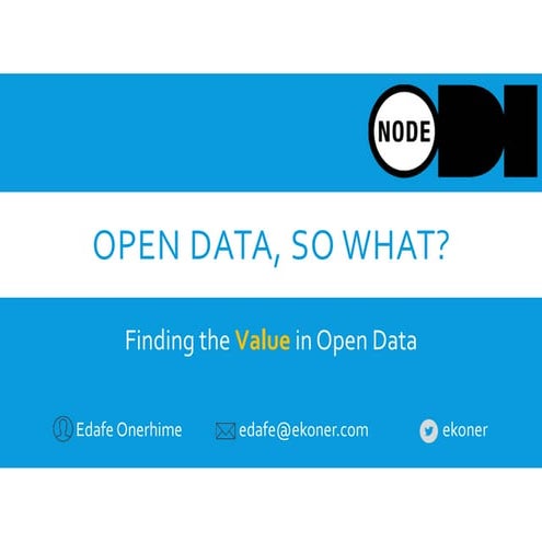 Open data, So What?