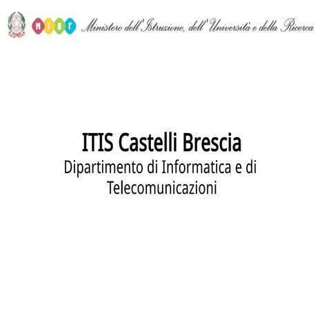Open Day ITIS Castelli dicembre 2012 Dipartimento di Informatica e ...