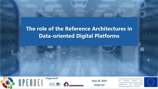 Introduction – OPEN DEI Webinar "The role of the Reference Architectures in Data-oriented Digital Platforms" 