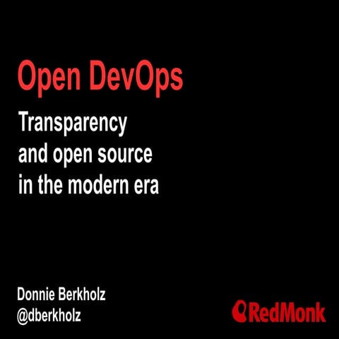 Open DevOps: Transparency and open source in the modern era