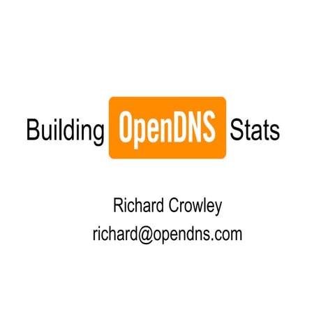 Building OpenDNS Stats
