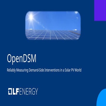 LF Energy Webinar: Reliably Measuring Demand-Side Interventions in a Solar PV World with OpenDSM