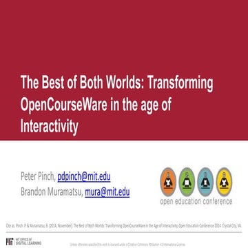 The Best of Both Worlds: Transforming OpenCourseWare in an age of Interactivity