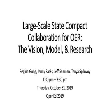 Large-Scale State Compact Collaboration for OER: The Vision, Model, & Research