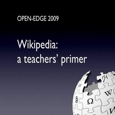 Wikipedia - a teachers' primer