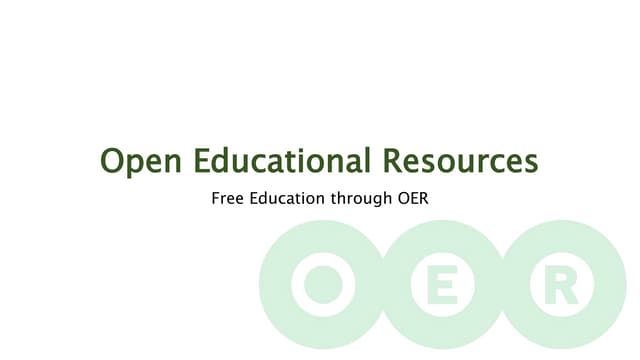 Open Educational Resources: Free Education Through OER