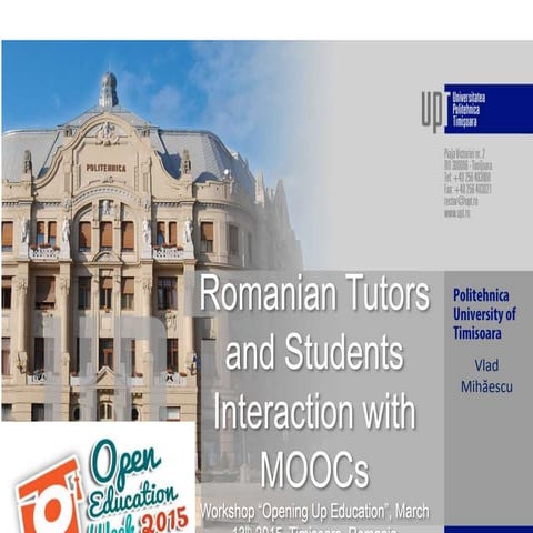 Romanian Tutors and Students Interaction with MOOCs