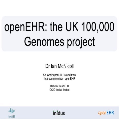 openEHR: UK 100,000 Genomes project