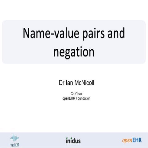 Clinical modelling patterns - Name value pairs and negation