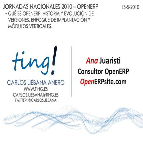 Open erp jornadas bilbao 2010: Presentación Carlos Liébana ting y Ana Juaristi 