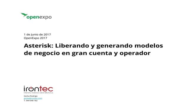 Asterisk: Liberando y generando modelos de negocio en gran cuenta y operador ...
