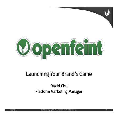 Launching Your Brand's Game with OpenFeint - BDI 9/21/11 Mobile Social Commun...