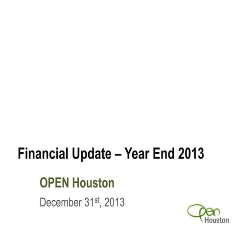 OPEN Houston Financials - 2013