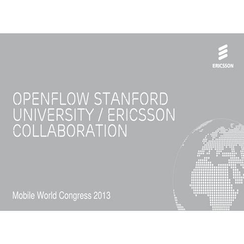 Openflow Stanford University - Ericsson Collaboration