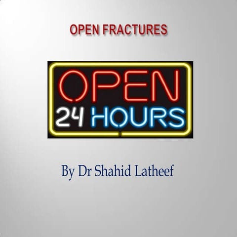Managment of Open fractures