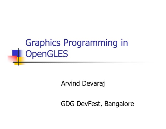 OpenGLES - Graphics Programming in Android 