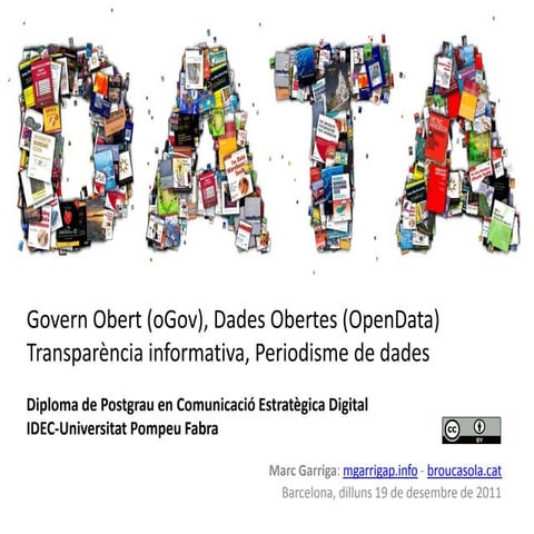 OpenGovernment, OpenData, Transparència, Periodisme de dades, UPF