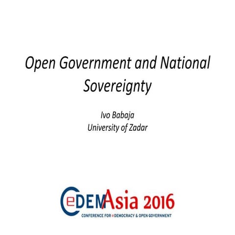 Open government and national sovereignty  ivo babaja
