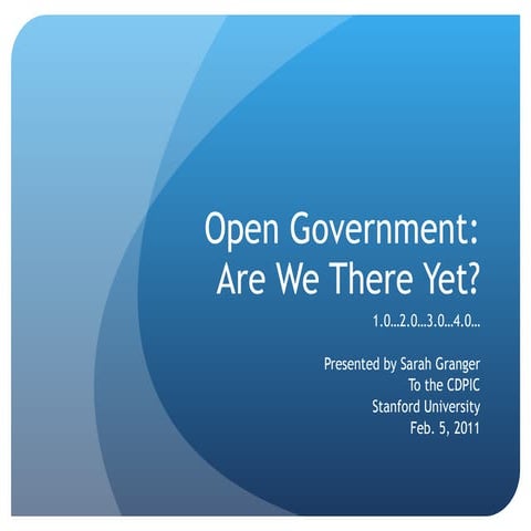 Open Government: Are We There Yet?