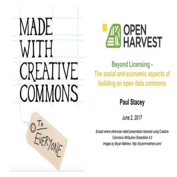 Beyond Licensing - The social and economic aspects of building an open data c...