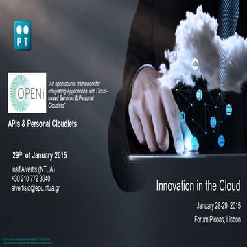 OPENi APIs & Personal Cloudlets - "Innovation in the cloud" @PT Showroom Lisb...
