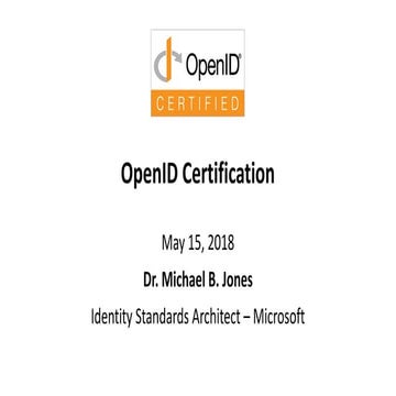 OpenID Foundation Workshop at EIC 2018 - OpenID Certification Update