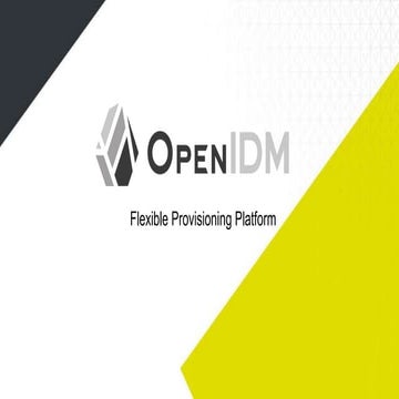 OpenIDM - Flexible Provisioning Platform - April 28 Webinar
