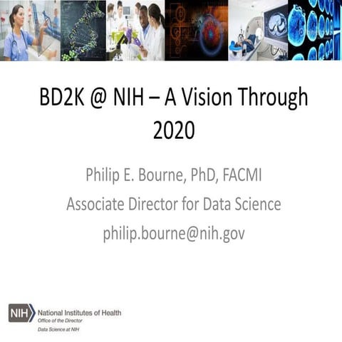BD2K @ NIH - A Vision Through 2020 | PPTX