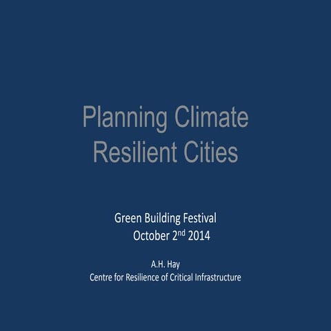GBF2014 - Alec Hay - Planning Climate Resilient Cities