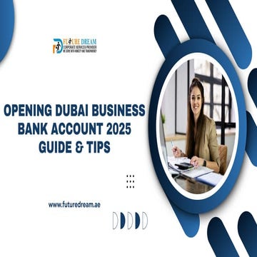 A Guide to Opening a Business Bank Account in the UAE. | PDF