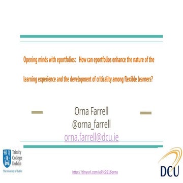 Opening minds with eportfolios    how can eportfolios enhance the nature of t...