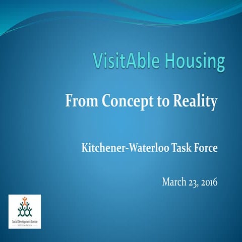 Visitable Housing Forum - Opening Presentation Slides 2016