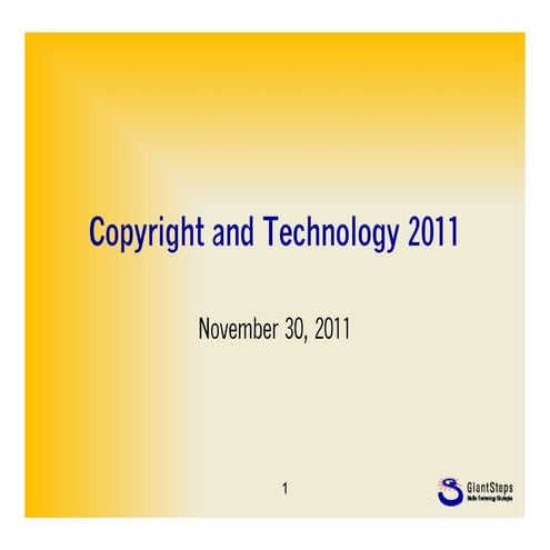 Copyright and Technology 2011: Opening Remarks - Bill Rosenblatt