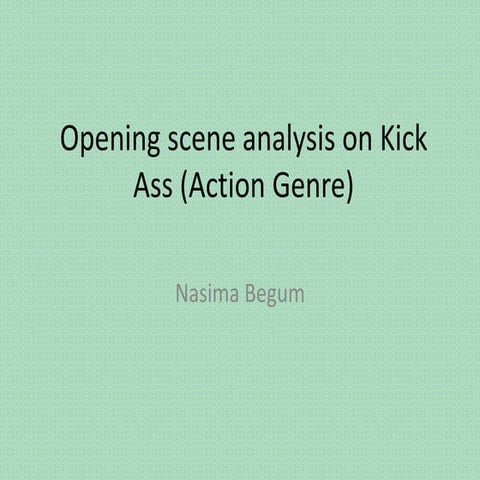Opening scene analysis on kick ass (action) | PPTX