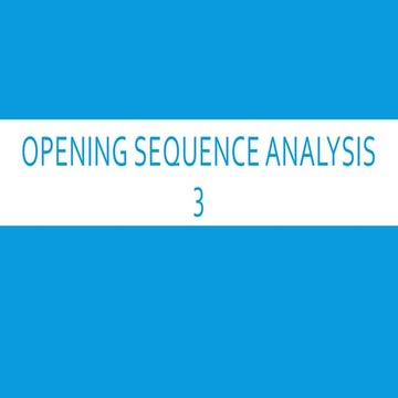 Opening sequence analysis 33