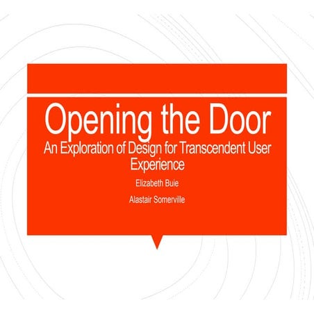 Opening the Door: An Exploration of Design for Transcendent User Experience
