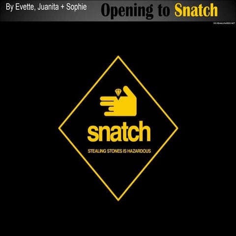 SNATCH ANALYSIS | PPTX