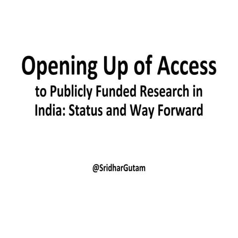 Opening Up of Access to Publicly Funded Research