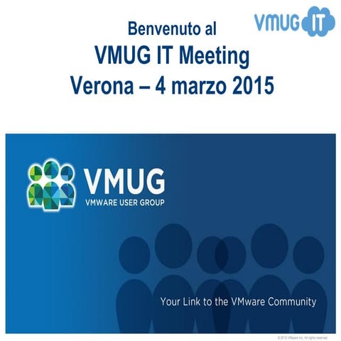 Opening @ VMUG.IT 20150304